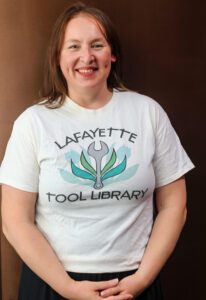 Anna Kojevnikov,Co-Founder of the Lafayette Tool Library where you can borrow a tool for a week or two and, like the book library, it's totally free
